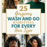 25 Gorgeous Wash and Go Hairstyles for Every Hair Type